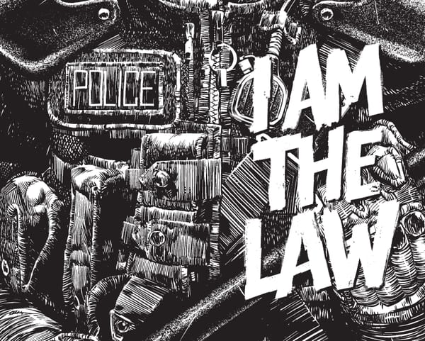 Michael Molcher on Judge Dredd and The Endpoint of 'Policing by Consent'