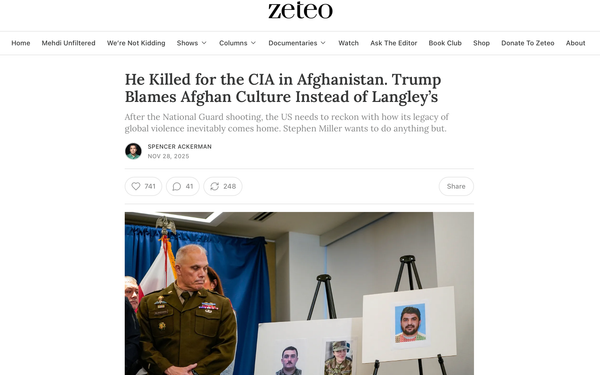 He Killed for The CIA. Trump Blames Afghan Culture Instead of Langley's (Director's Cut)