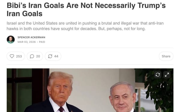 Bibi's Iran Goals Are Not Necessarily Trump's Iran Goals (Director's Cut)